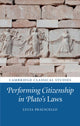 Book cover of: Performing Citizenship in Plato's Laws. By: Lucia Prauscello