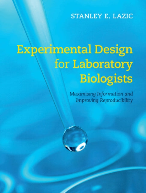 Book cover of: Experimental Design for Laboratory Biologists. By: Stanley E. Lazic