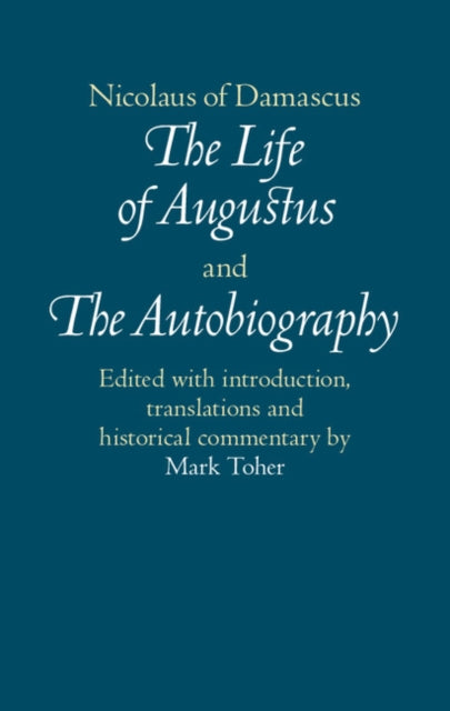 Book cover of: Nicolaus of Damascus: The Life of Augustus and The Autobiography. By: Nicolaus of Nicolaus of Damascus