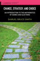 Book cover of: Chance, Strategy, and Choice. By: Samuel Bruce Smith