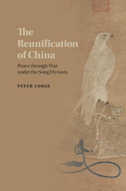 Book cover of: Reunification of China. By: Peter Allan Lorge