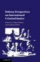 Book cover of: Defense Perspectives on International Criminal Justice. By: Gentian Zyberi