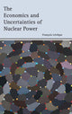 Book cover of: Economics and Uncertainties of Nuclear Power. By: François Lévêque