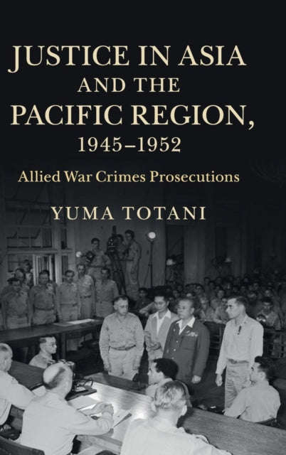 Justice in Asia and the Pacific Region, 1945–1952