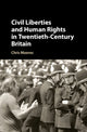 Book cover of: Civil Liberties and Human Rights in Twentieth-Century Britain. By: Christopher Moores