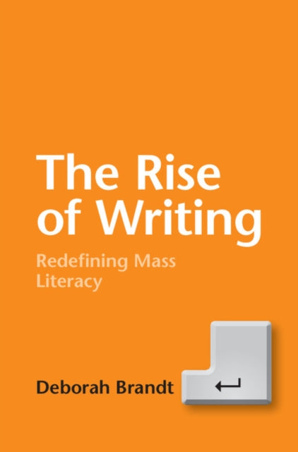 Book cover of: Rise of Writing. By: Deborah Brandt
