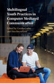 Book cover of: Multilingual Youth Practices in Computer Mediated Communication. By: Cecelia Cutler