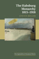 Book cover of: Habsburg Monarchy 1815–1918. By: Steven Beller