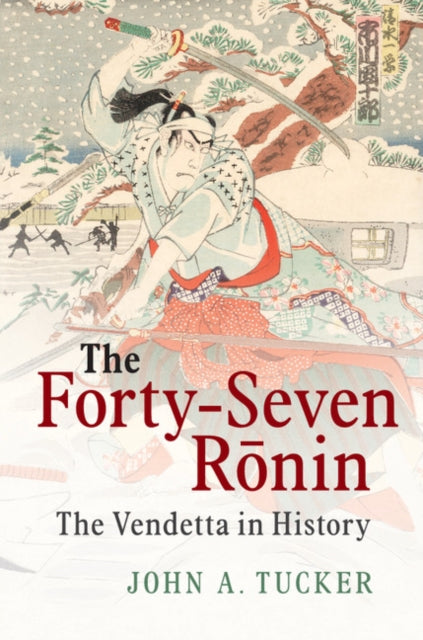Book cover of: Forty-Seven Ronin. By: John A. Tucker