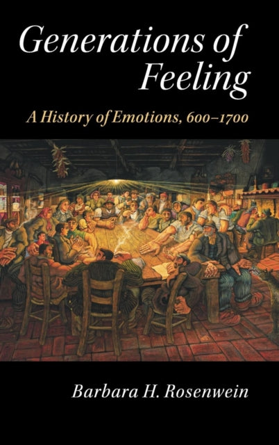 Book cover of: Generations of Feeling. By: Barbara H. Rosenwein
