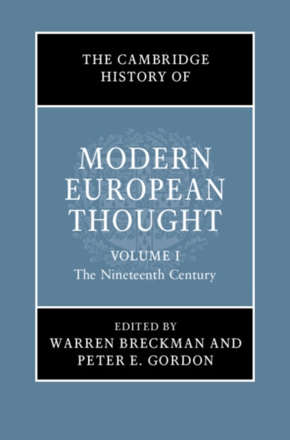 The Cambridge History of Modern European Thought: Volume 1, The Nineteenth Century