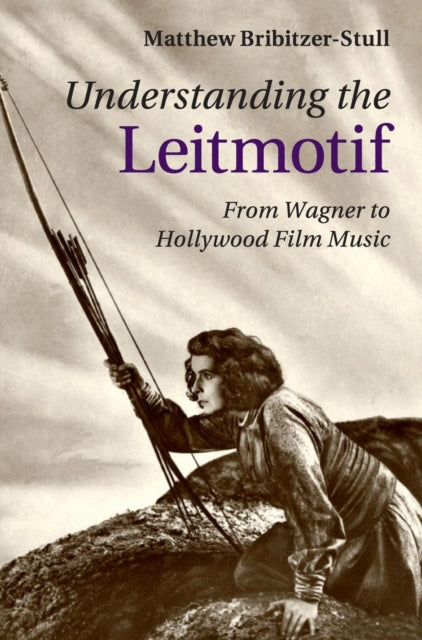 Book cover of: Understanding the Leitmotif
