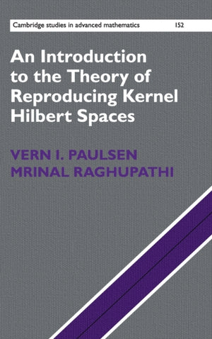 Introduction to the Theory of Reproducing Kernel Hilbert Spaces