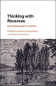 Book cover of: Thinking with Rousseau. By: Helena Rosenblatt