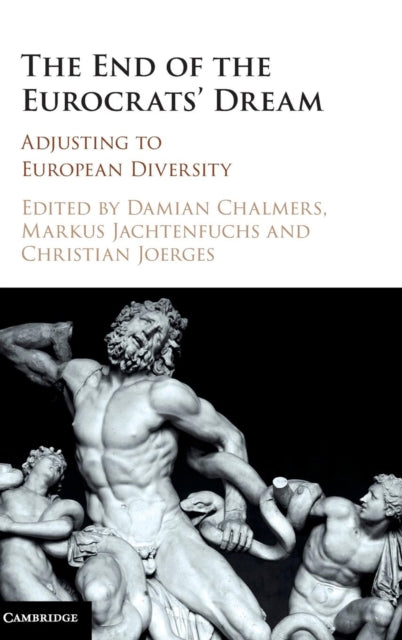 Book cover of: End of the Eurocrats' Dream. By: Damian Chalmers