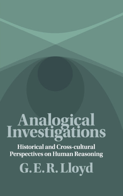 Book cover of: Analogical Investigations. By: G. E. R. Lloyd
