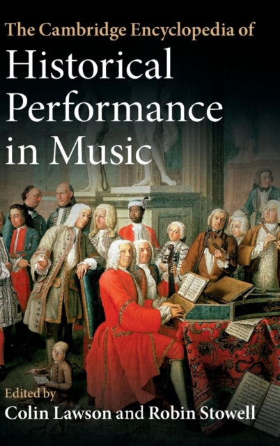 Book cover of: Cambridge Encyclopedia of Historical Performance in Music