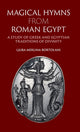 Book cover of: Magical Hymns from Roman Egypt. By: Ljuba Merlina Bortolani