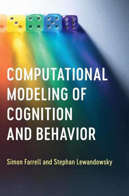 Book cover of: Computational Modeling of Cognition and Behavior. By: Simon Farrell