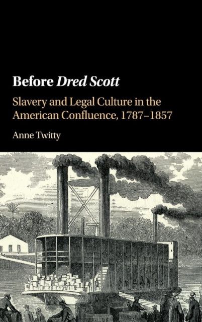 Book cover of: Before Dred Scott. By: Anne Twitty