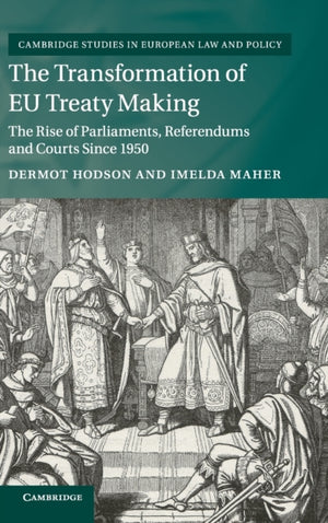 The Transformation of EU Treaty Making