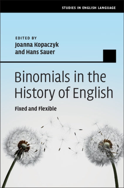 Book cover of: Binomials in the History of English. By: Joanna Kopaczyk