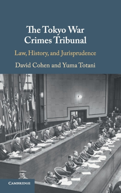 Book cover of: Tokyo War Crimes Tribunal. By: Cohen, David
