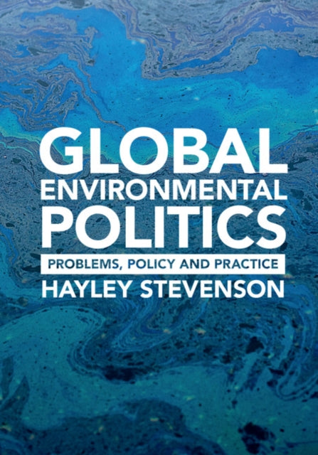Book cover of: Global Environmental Politics. By: Hayley Stevenson