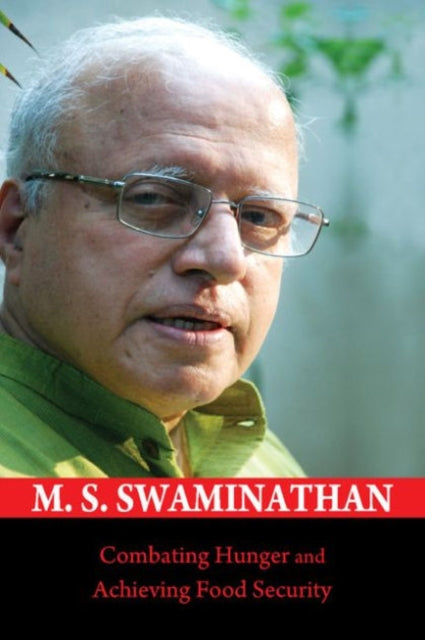 Book cover of: Combating Hunger and Achieving Food Security. By: M. S. Swaminathan