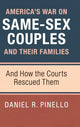 Book cover of: America's War on Same-Sex Couples and their Families. By: Daniel R. Pinello