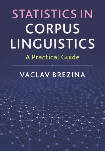 Book cover of: Statistics in Corpus Linguistics