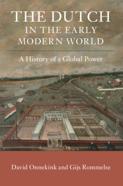 The Dutch in the Early Modern World