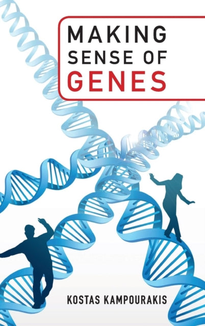Book cover of: Making Sense of Genes. By: Kostas Kampourakis