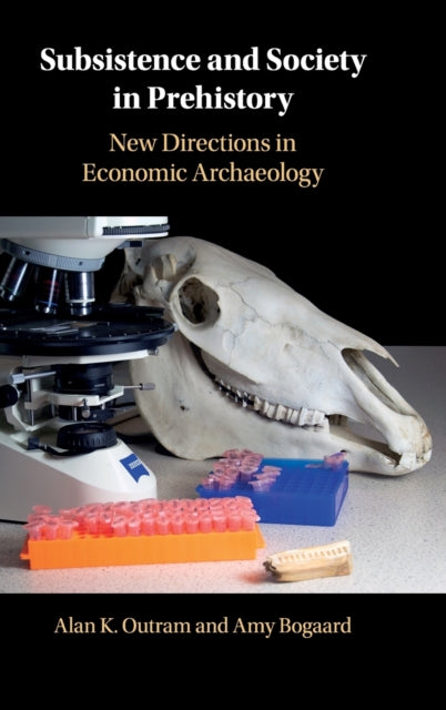 Book cover of: Subsistence and Society in Prehistory. By: Alan K. Outram