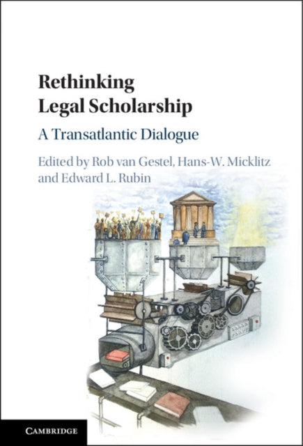 Book cover of: Rethinking Legal Scholarship. By: Rob van Gestel