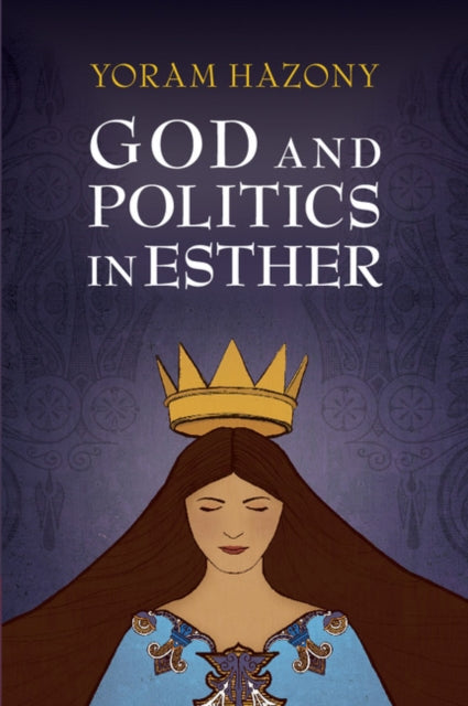 Book cover of: God and Politics in Esther