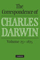 Book cover of: Correspondence of Charles Darwin: Volume 23, 1875. By: Frederick Burkhardt