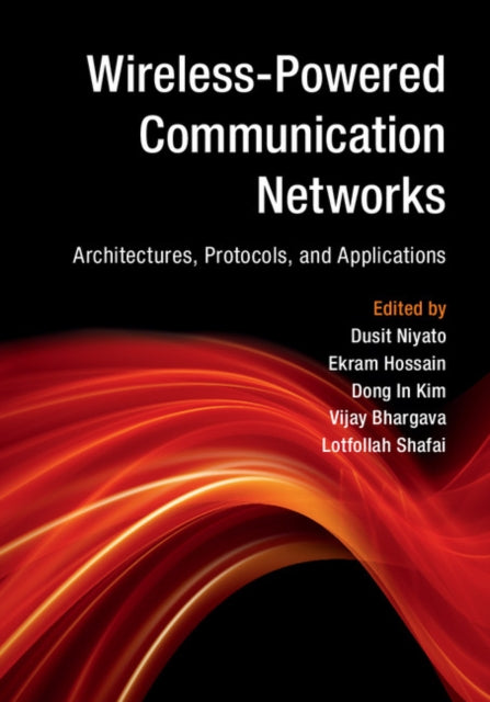 Book cover of: Wireless-Powered Communication Networks. By: Dusit Niyato