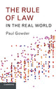 Book cover of: Rule of Law in the Real World. By: Paul Gowder