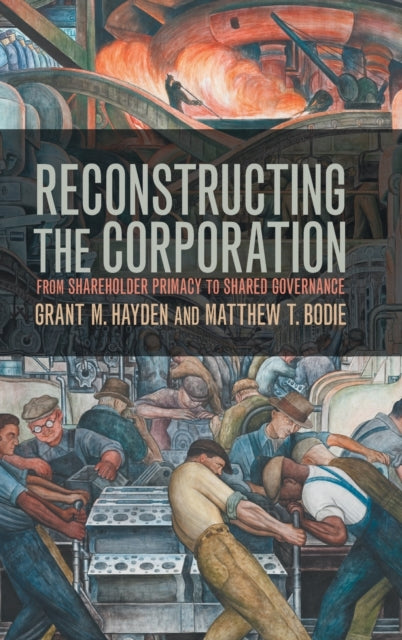 Book cover of: Reconstructing the Corporation. By: Grant M. Hayden