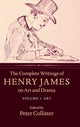 Book cover of: Complete Writings of Henry James on Art and Drama: Volume 1, Art. By: Henry James