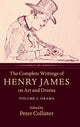 Book cover of: Complete Writings of Henry James on Art and Drama: Volume 2, Drama. By: Henry James