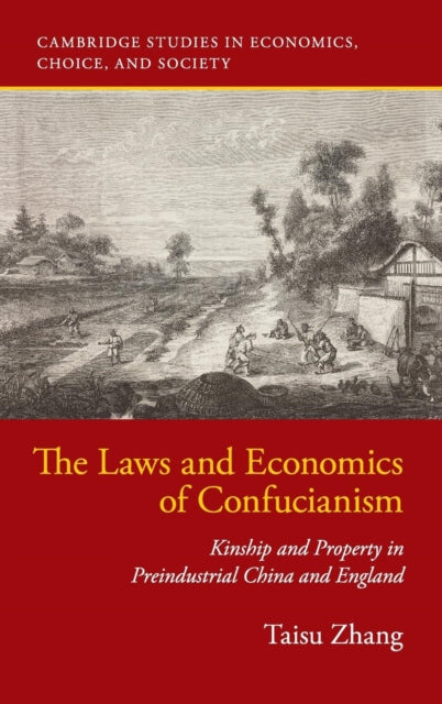 Book cover of: Laws and Economics of Confucianism. By: Taisu Zhang