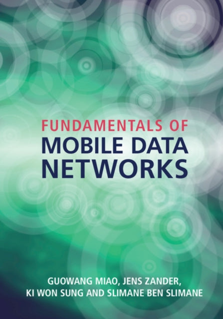 Book cover of: Fundamentals of Mobile Data Networks. By: Guowang Miao