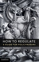 Book cover of: How to Regulate. By: Thomas A. Lambert