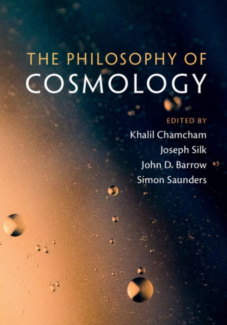 Book cover of: Philosophy of Cosmology. By: Khalil Chamcham