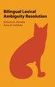 Book cover of: Bilingual Lexical Ambiguity Resolution. By: Roberto R. Heredia