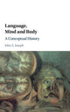 Book cover of: Language, Mind and Body. By: John E. Joseph