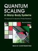 Book cover of: Quantum Scaling in Many-Body Systems. By: Mucio Continentino