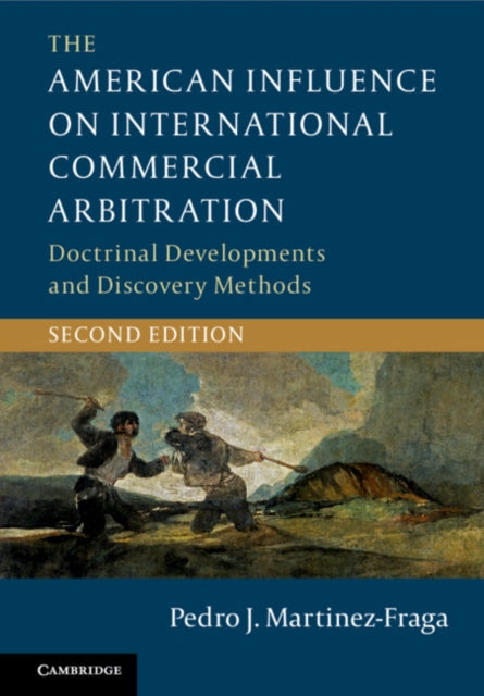 Book cover of: American Influence on International Commercial Arbitration. By: Pedro Martinez-Fraga